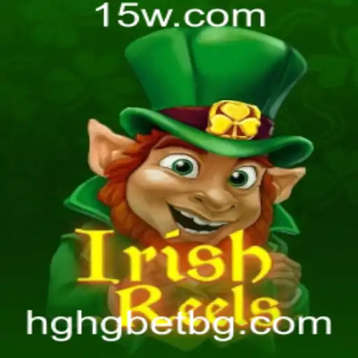 Descubra o Fascinante Mundo de IrishReels no HGHGbet
